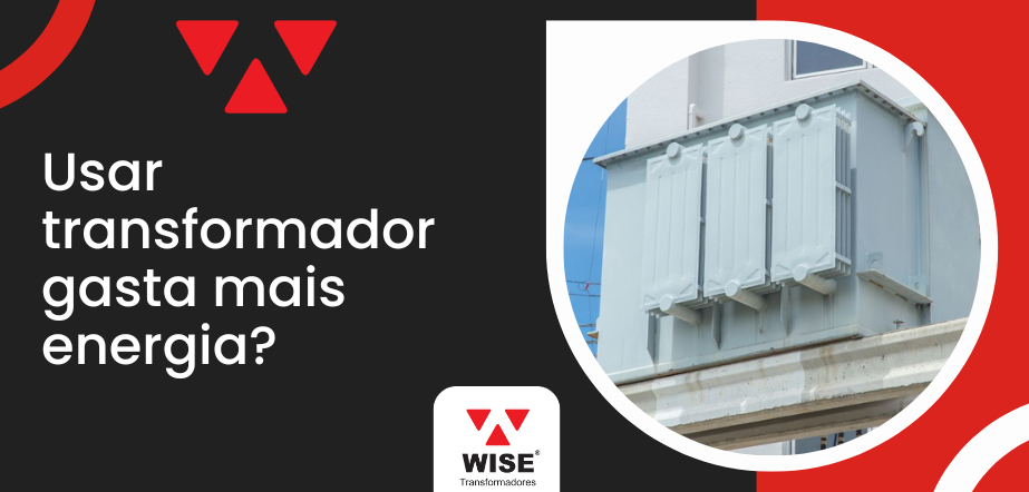 Imagem com transformador instalado em fachada e a frase "Usar transformador gasta mais energia?" em destaque, representando dúvida comum sobre consumo elétrico.