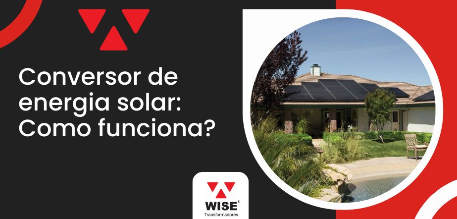 Sistema residencial com painéis solares ilustrando o funcionamento do conversor de energia solar na transformação da corrente elétrica.