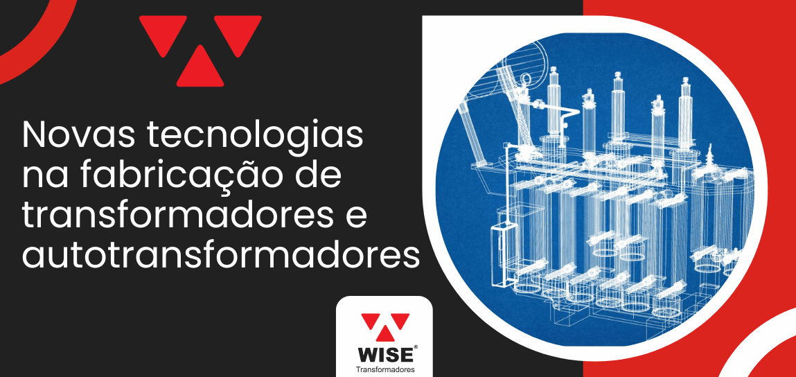 Banner promocional com o título "Novas tecnologias na fabricação de transformadores e autotransformadores". A imagem de fundo é dividida entre preto e vermelho, e um círculo azul exibe um diagrama técnico de transformador em branco, como se fosse uma planta.