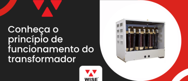 Imagem ilustrativa com transformador industrial em destaque e chamada “Conheça o princípio de funcionamento do transformador”, representando a conversão e controle de tensão elétrica.